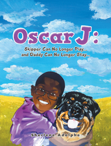 Oscar J: Skipper Can No Longer Play... and Daddy Can No Longer Stay... -  Sherlene Adolphe