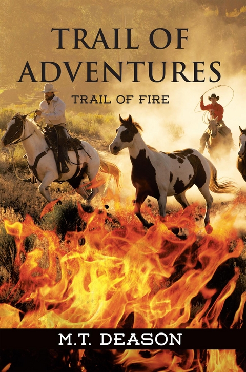 Trail of Adventures - M. T. Deason