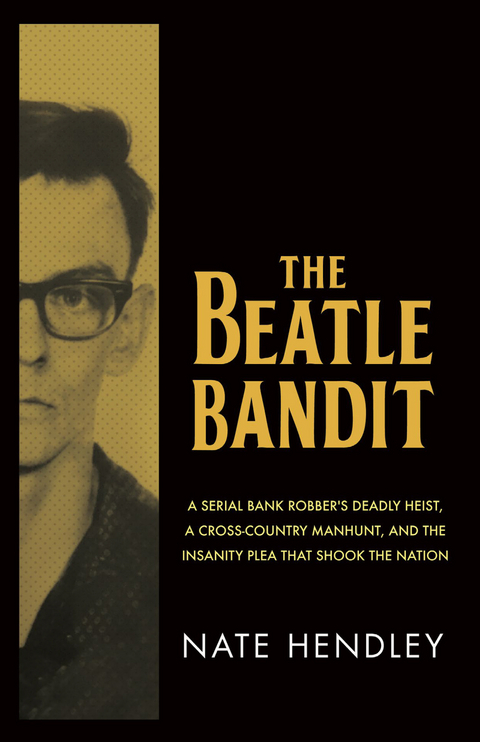 The Beatle Bandit - Nate Hendley