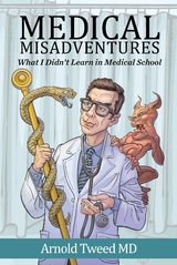 Medical Misadventures - Arnold Tweed,  Tbd