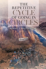 Repetitive Cycle of Going in Circles -  Robert L. Shepherd