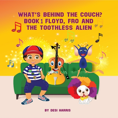 WHAT'S BEHIND THE COUCH? BOOK 1 - Despina Harris