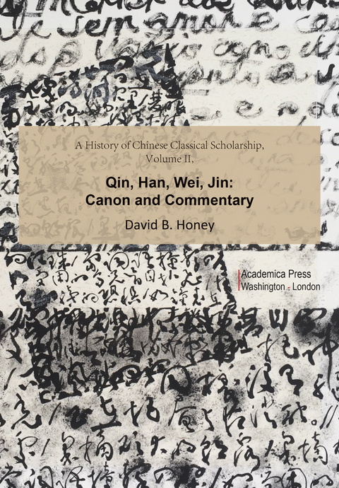 History of Chinese Classical Scholarship, Volume II -  David B Honey