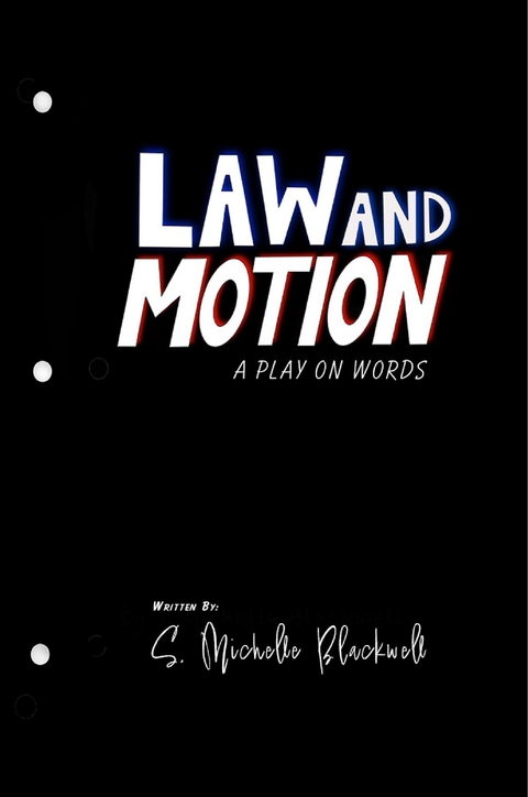 Law and Motion - S. Michelle Blackwell
