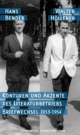 Konturen und Akzente des Literaturbetriebs - Hans Bender, Walter Höllerer