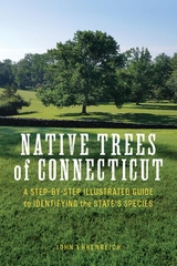 Native Trees of Connecticut -  John Ehrenreich