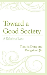 Toward a Good Society -  Tian-jia Dong,  Dongxiao Qin