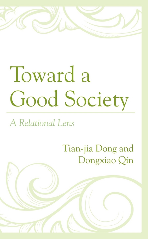 Toward a Good Society -  Tian-jia Dong,  Dongxiao Qin
