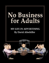 No Business for Adults - David Altschiller