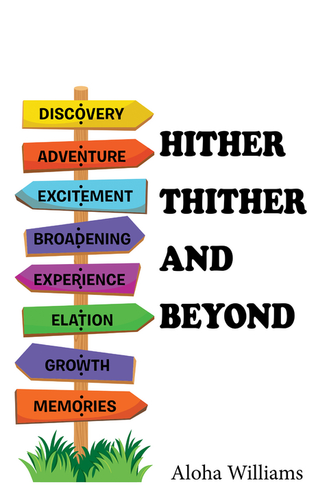 Hither Thither and Beyond -  Aloha Williams