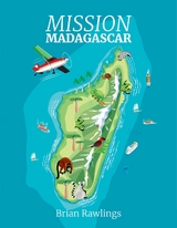 Mission Madagascar -  Brian Rawlings