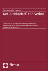 Der 'Denkzettel' Fahrverbot - Dela-Madeleine Halecker