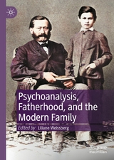 Psychoanalysis, Fatherhood, and the Modern Family - 