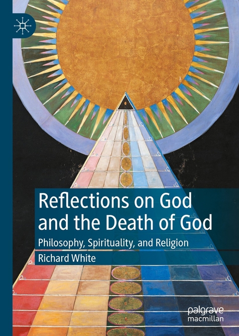 Reflections on God and the Death of God - Richard White