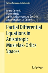 Partial Differential Equations in Anisotropic Musielak-Orlicz Spaces - Iwona Chlebicka, Piotr Gwiazda, Agnieszka Świerczewska-Gwiazda, Aneta Wróblewska-Kamińska