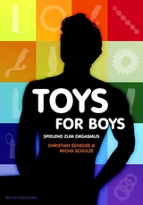 Toys for Boys - Micha Schulze, Christian Scheuss