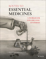 Routes to Essential Medicines -  Peter J. Harrington