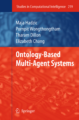 Ontology-Based Multi-Agent Systems - Maja Hadzic, Elizabeth J. Chang, Pornpit Wongthongtham