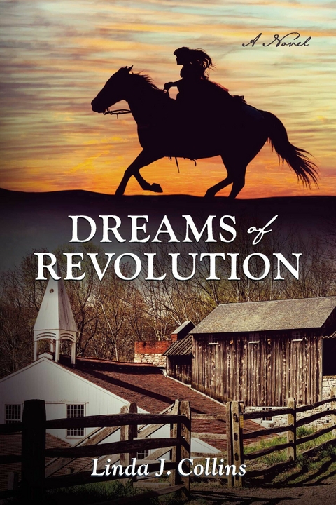 Dreams of Revolution -  Linda J. Collins