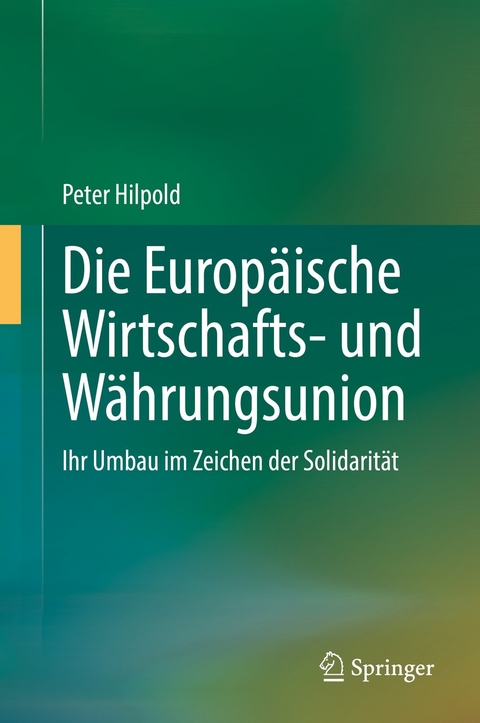 Die Europäische Wirtschafts- und Währungsunion - Peter Hilpold
