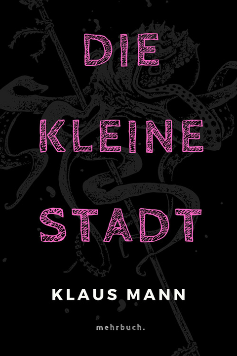 Die kleine Stadt - Klaus Mann