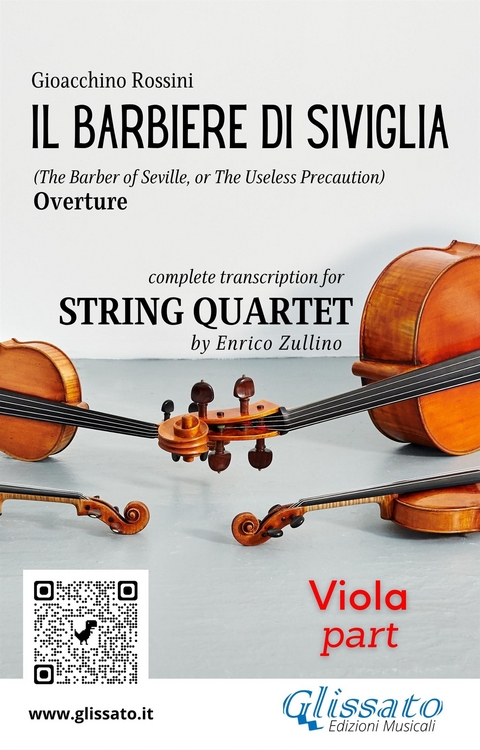 Viola part of "Il Barbiere di Siviglia" for String Quartet - Gioacchino Rossini, a cura di Enrico Zullino