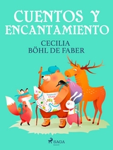 Cuentos y encantamiento - Cecilia Böhl de Faber