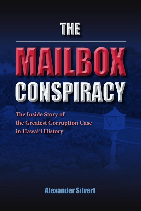 Mailbox Conspiracy -  Alexander Silvert