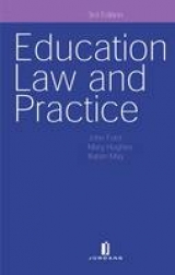 Education Law and Practice - Ford, John; Hughes, Mary; May, Karen