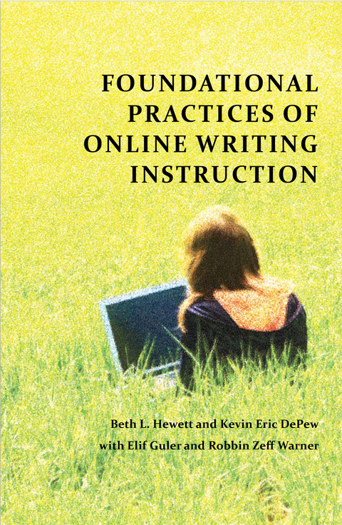 Foundational Practices of Online Writing Instruction - 