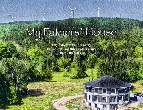 My Fathers' House -  Jeffrey W. Thompson