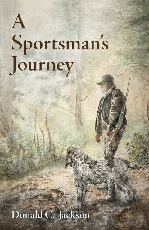 A Sportsman's Journey - Donald C. Jackson