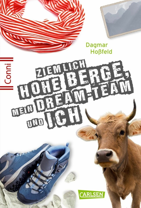 Conni 15 7: Ziemlich hohe Berge, mein Dream-Team und ich -  Dagmar Hoßfeld