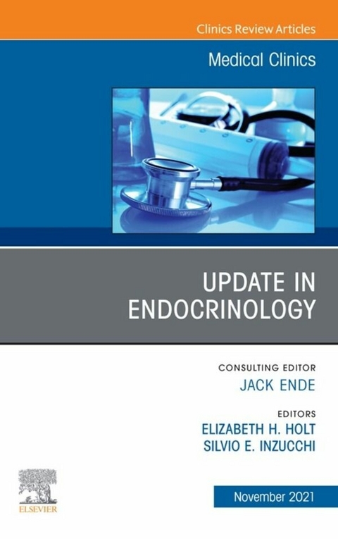 Update in Endocrinology, An Issue of Medical Clinics of North America, E-Book - 