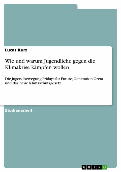 Wie und warum Jugendliche gegen die Klimakrise kämpfen wollen - Lucas Kurz