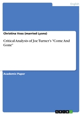 Critical Analysis of Joe Turner’s "Come And Gone" - Christina Voss (married Lyons)