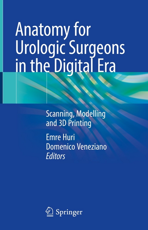 Anatomy for Urologic Surgeons in the Digital Era - 