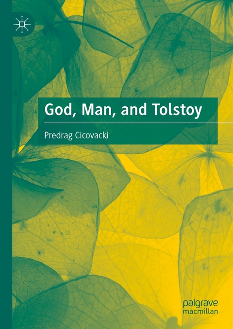 God, Man, and Tolstoy - Predrag Cicovacki