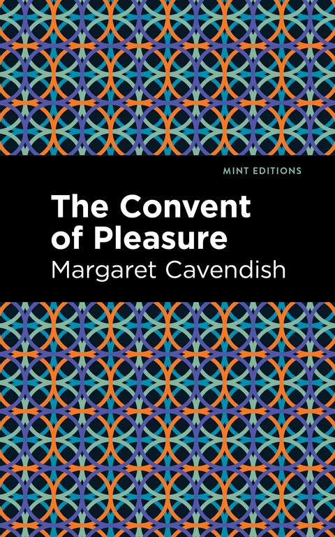 Convent of Pleasure -  Margaret Cavendish