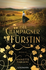 Die Champagnerfürstin -  Annette Fabiani