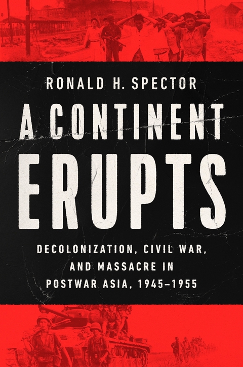 Continent Erupts -  Ronald H. Spector