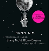 Starry Night, Blurry Dreams - Sternenklare Nacht, wundersame Träume -  Henn Kim