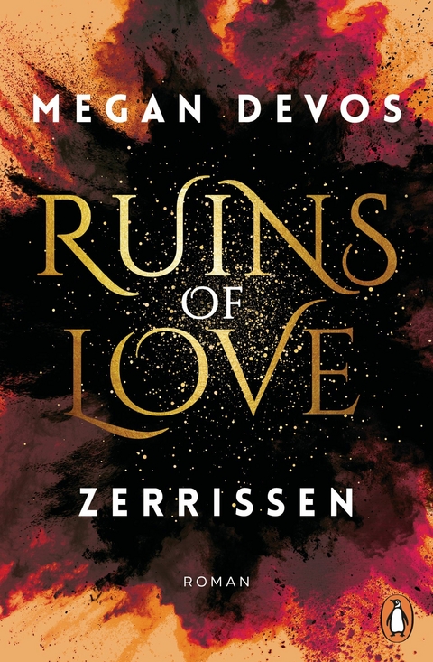 Ruins of Love. Zerrissen (Grace & Hayden 3) -  Megan DeVos