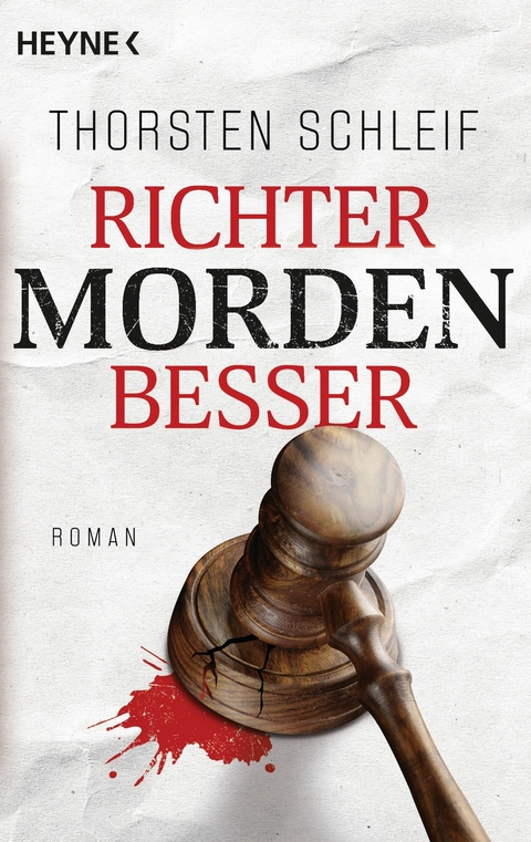 Richter morden besser -  Thorsten Schleif