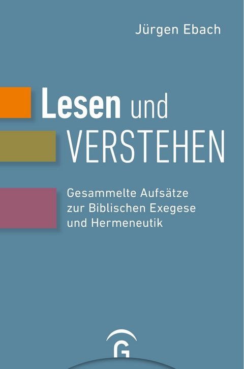 Lesen und Verstehen -  Jürgen Ebach