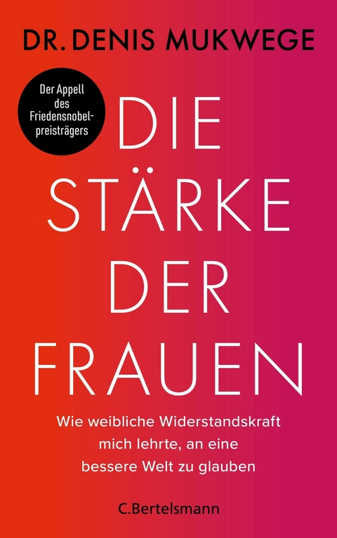 Die Stärke der Frauen -  Denis Mukwege