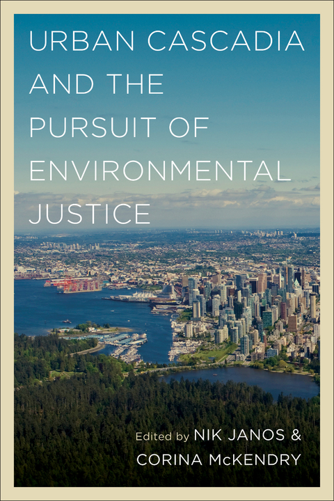 Urban Cascadia and the Pursuit of Environmental Justice - 