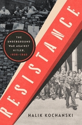 Resistance: The Underground War Against Hitler, 1939-1945 - Halik Kochanski