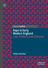 Rape in Early Modern England -  Helen Barker