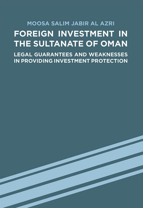 Foreign Investment in the Sultanate of Oman -  Moosa Salim Jabir Al Azri